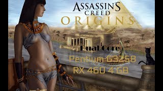 Запуск Assassins Creed Origins на двухъядерном слабом процессоре Pentium G3258.