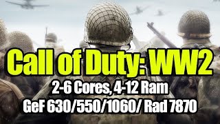 Call of Duty: WW2 на слабом ПК (2-6 Cores, 4-12 Ram, GeForce 630/550/1060/ Rad 7870)